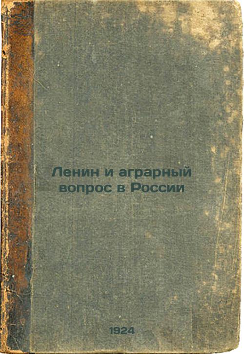 Lenin and the Agrarian Question in Russia