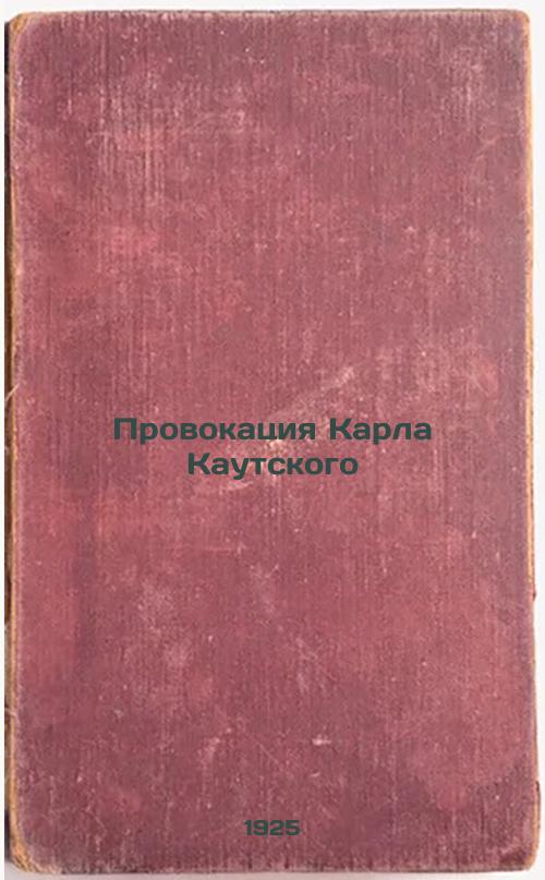 Karl Kautsky's provocation