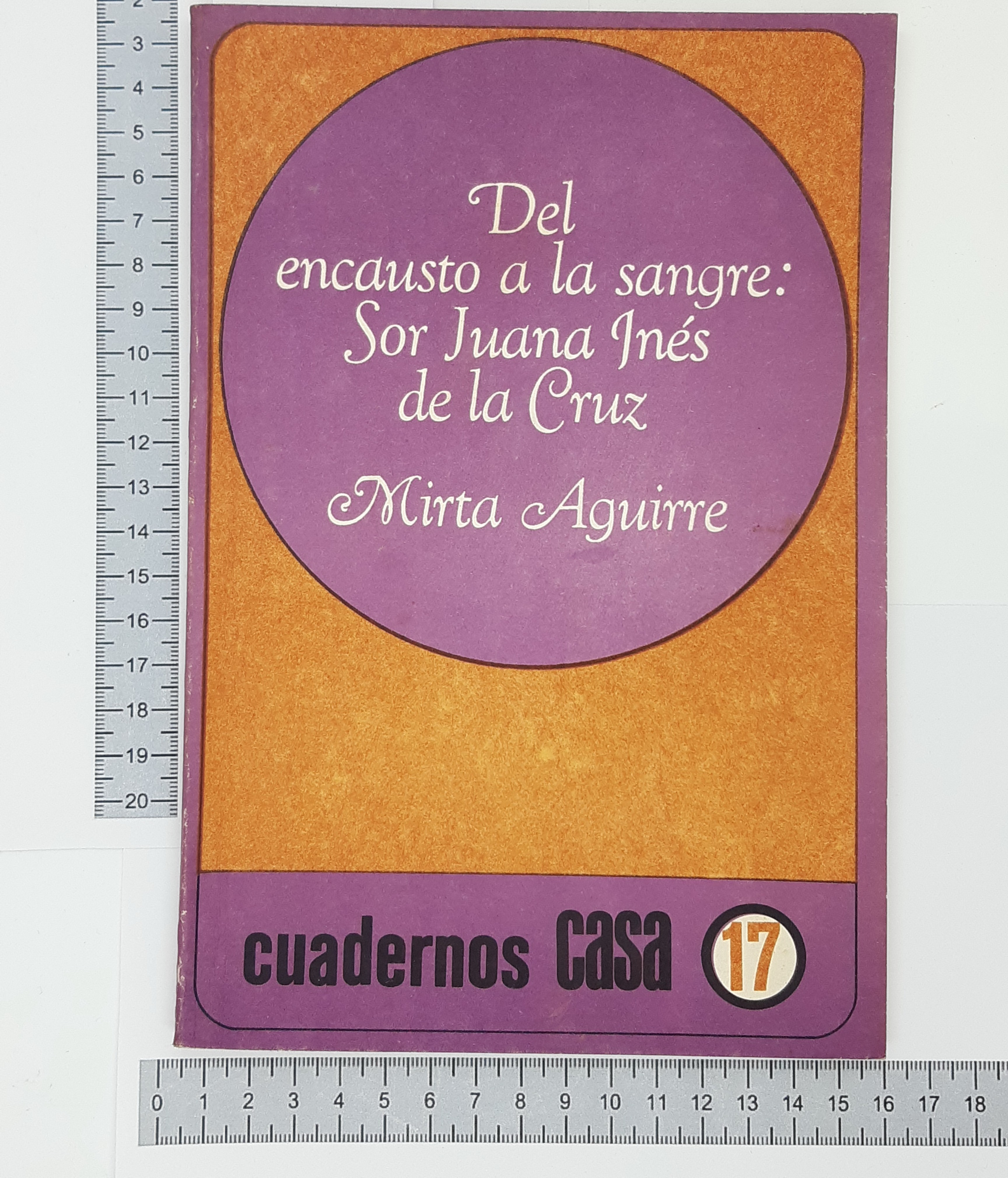 Del encausto a la sangre: Sor Juana Ines de la Cruz