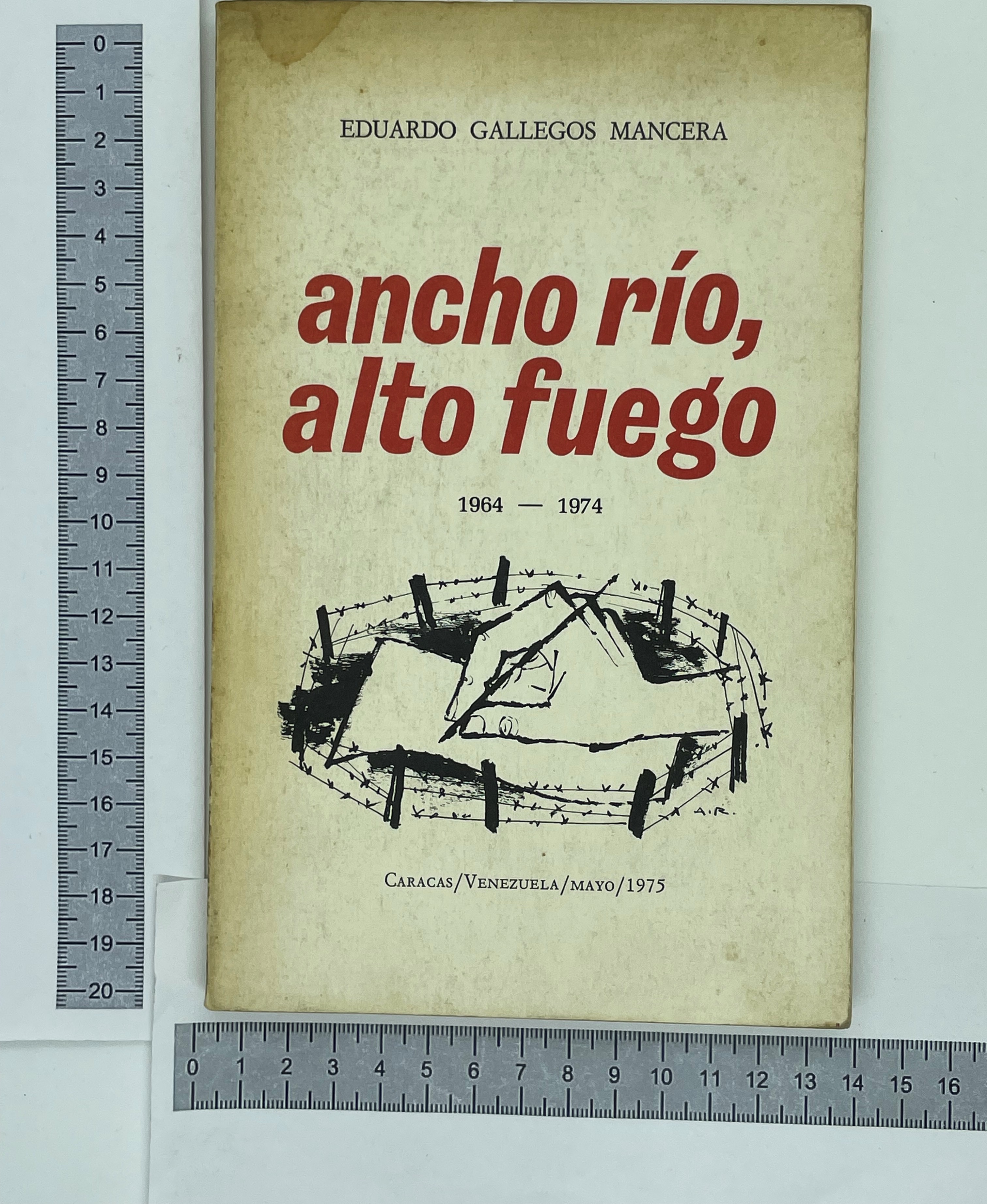 Ancho rio, alto fuego