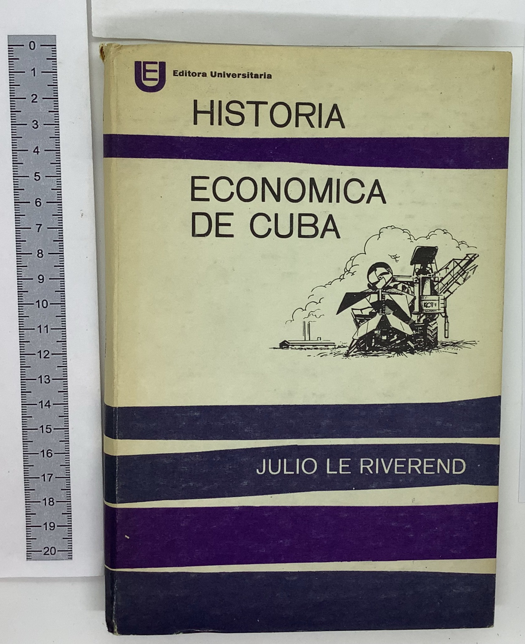 Historia economica de Cuba. Segiunda edition