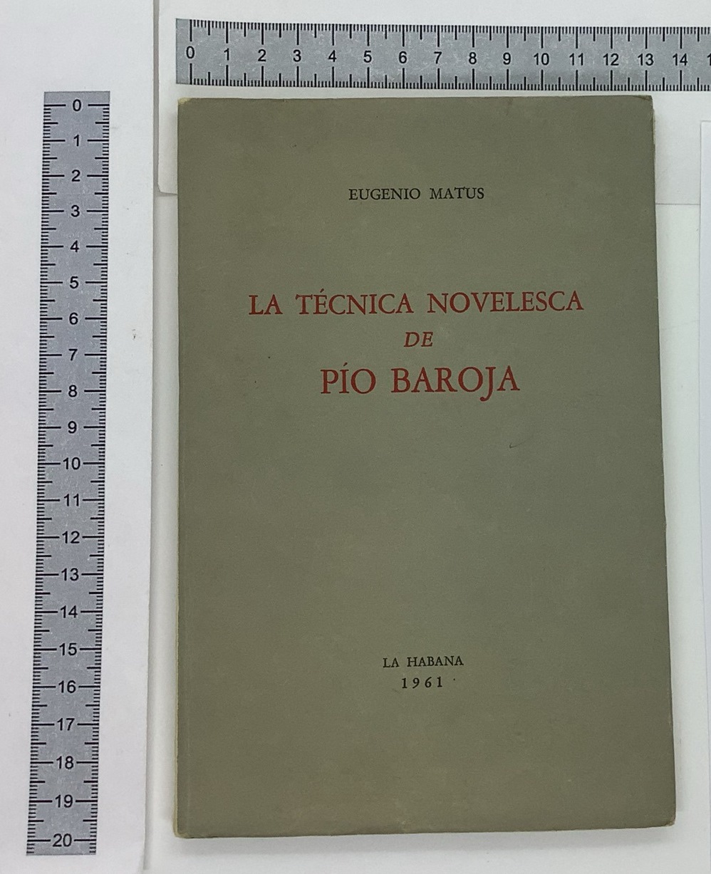 La Tecnica Novelesca de Pio Baroja