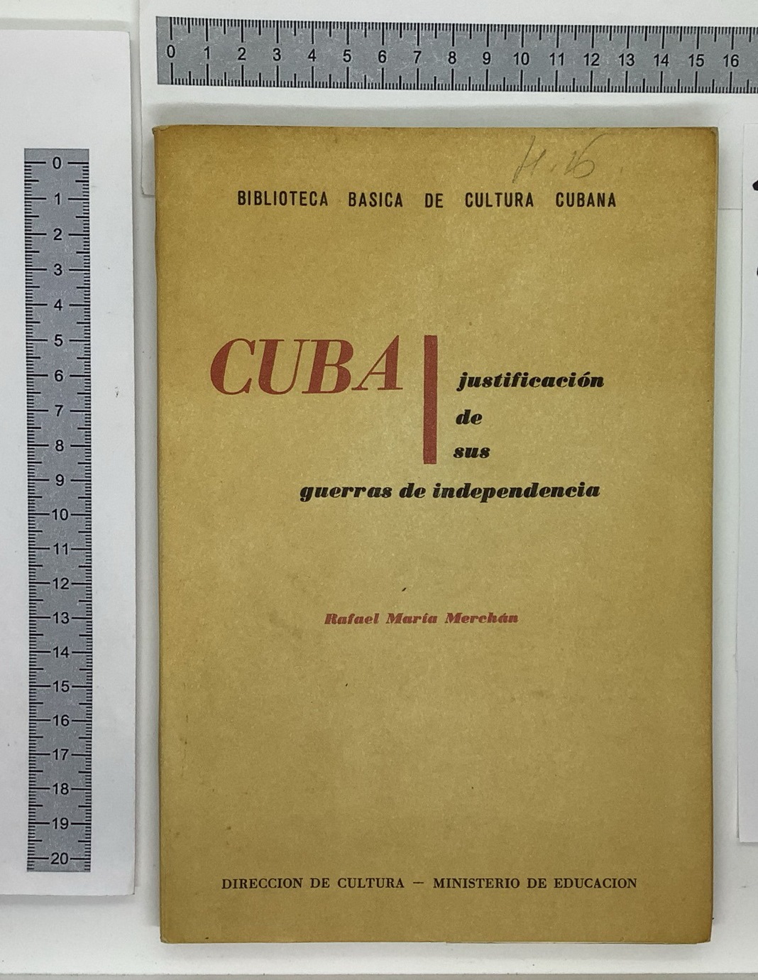 CUBA. Justificacion de sus Guerras de Independencia