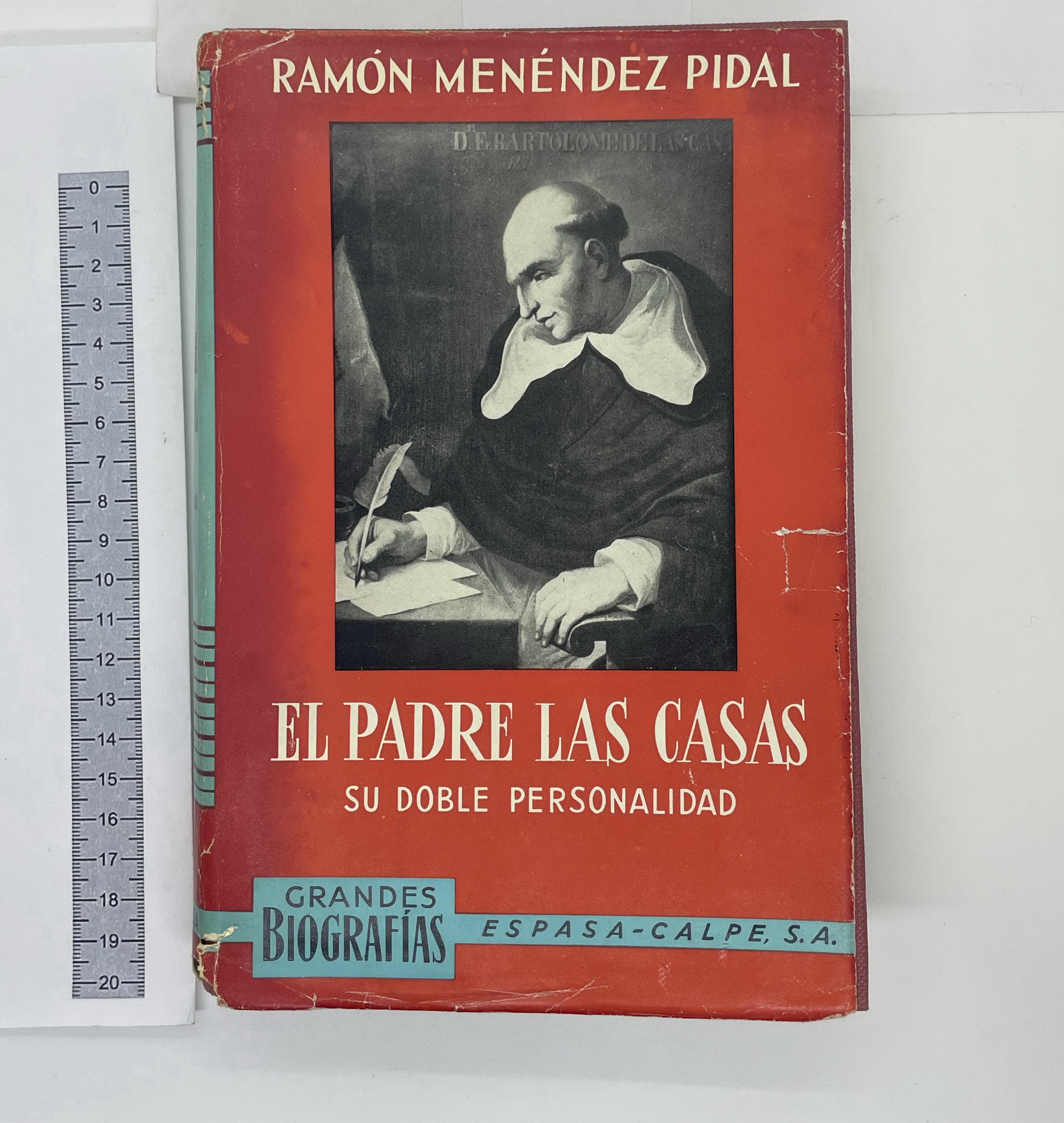 El Padre Las Casas. Su doble Personalidad