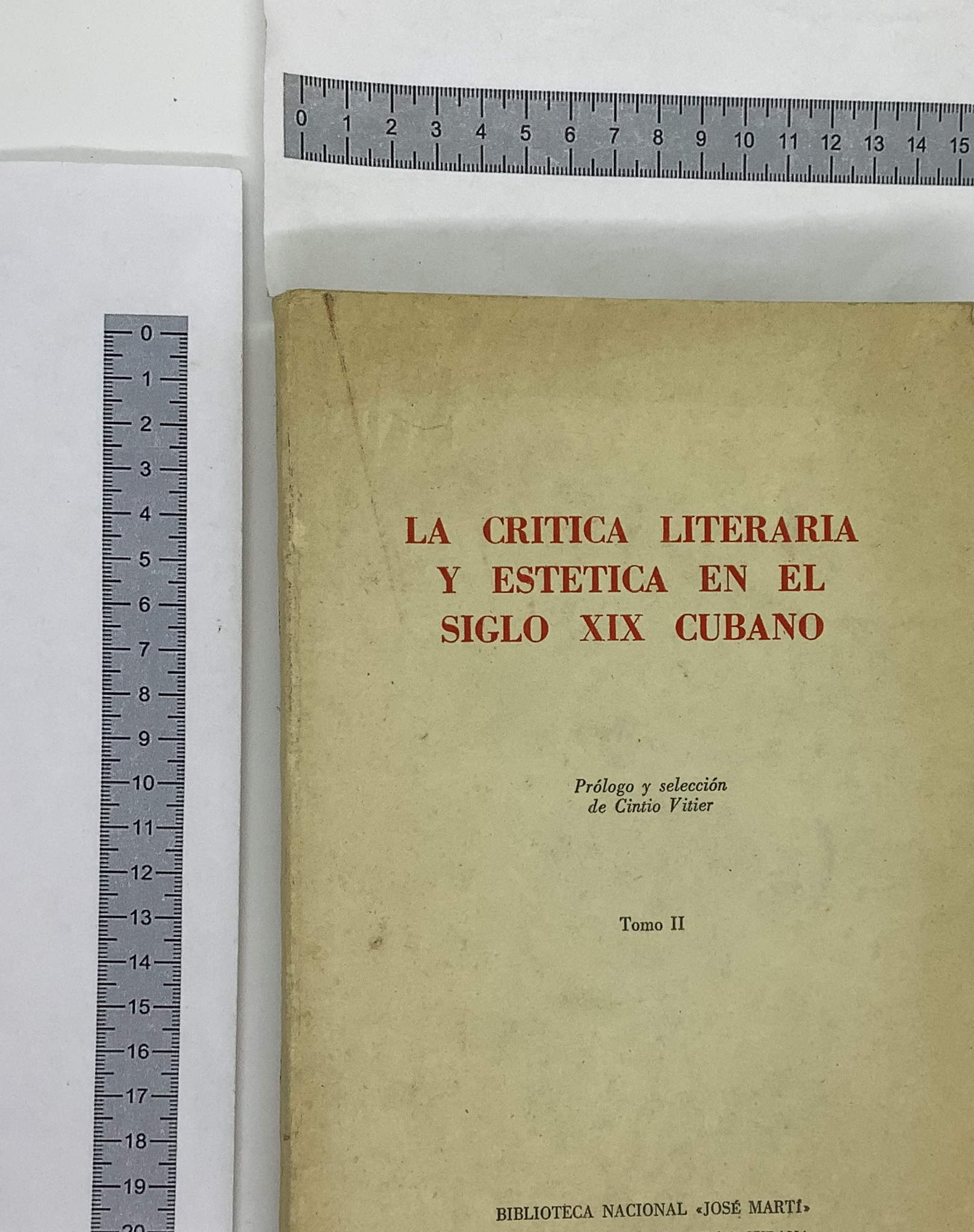 La critica de literaria y estetica en el siglo XIX cubano. Tomo II