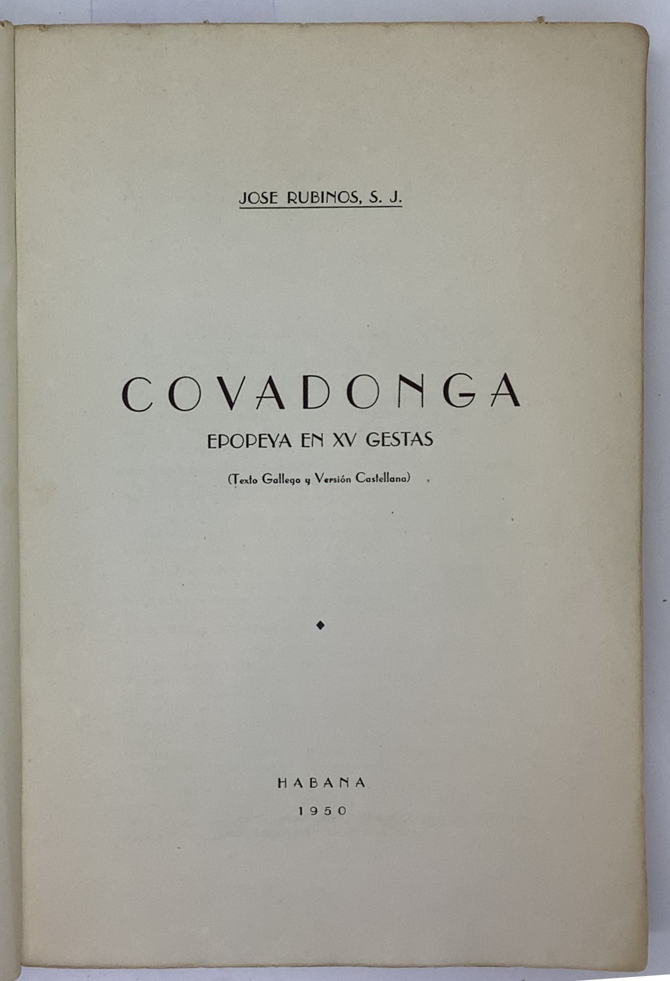 Covadonga: epopeya en XV gestas, Jose Rubinos