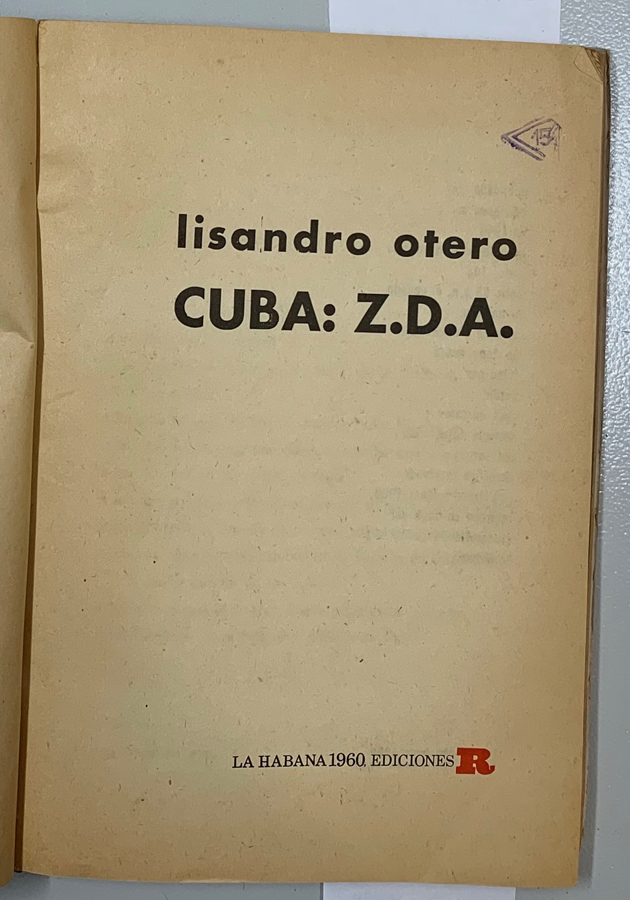 Cuba : Z. D. A., Lisandro Otero