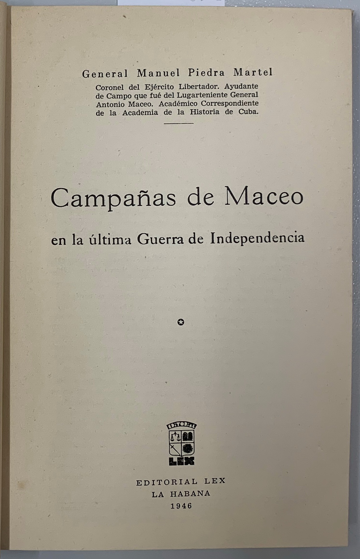Campanas de Maceo en la ultima Guerra de Independencia, Manuel Piedra Martel