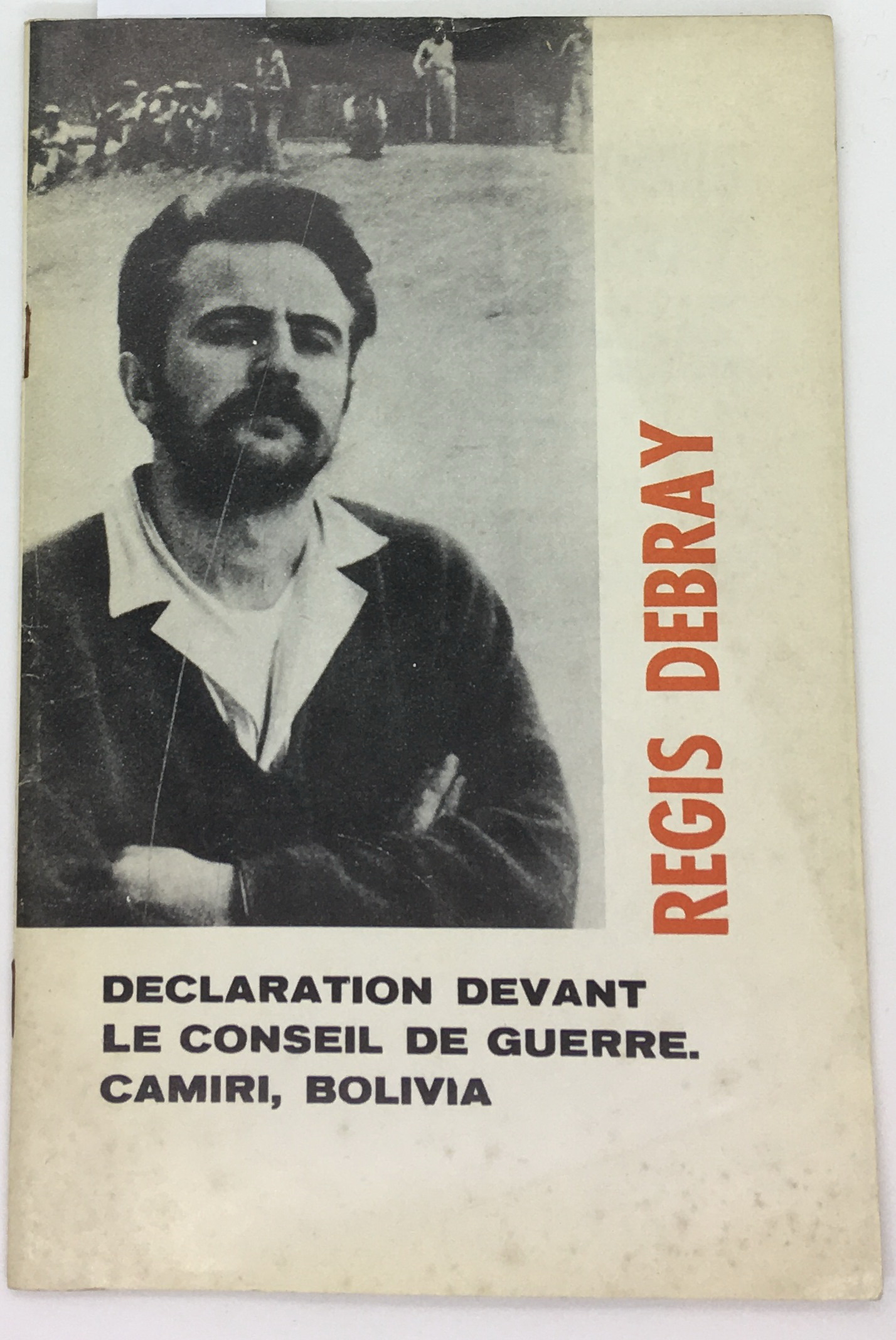 Declaration Devant Le Conseil de Guerre, Regis Debray