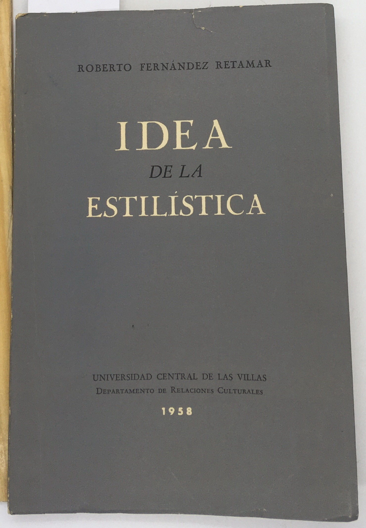 Idea de la Estilisica, Roberto Fernandez Retamar