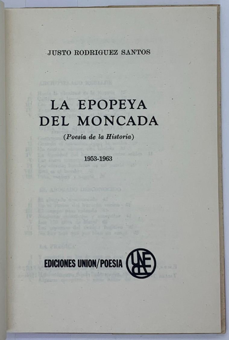 La epopeya del Moncada: poesia de la historia, 1953-1963, Justo Rodriguez Santos
