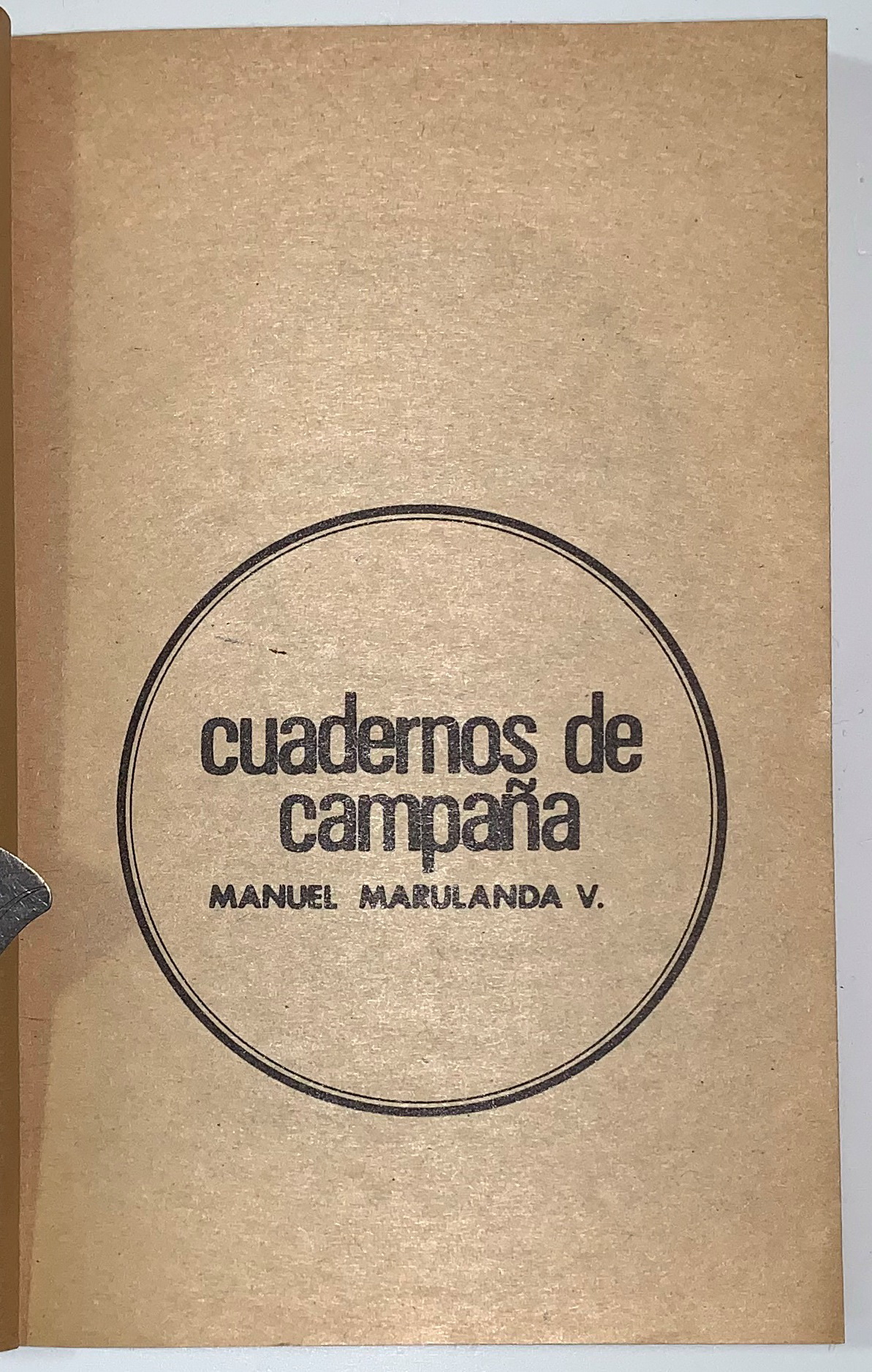 Cuadernos de Campana, Manuel Marulanda V.