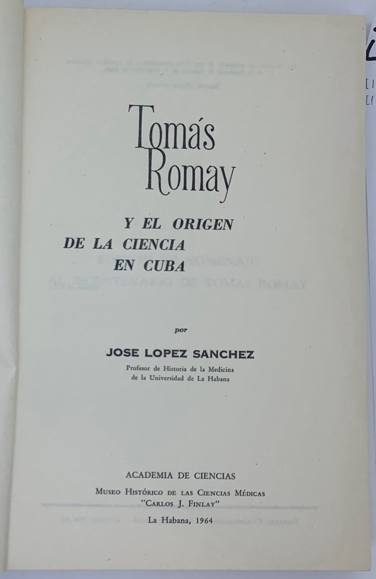 Y El Orgin de la Ciencia En Cuba, Tomas Romay