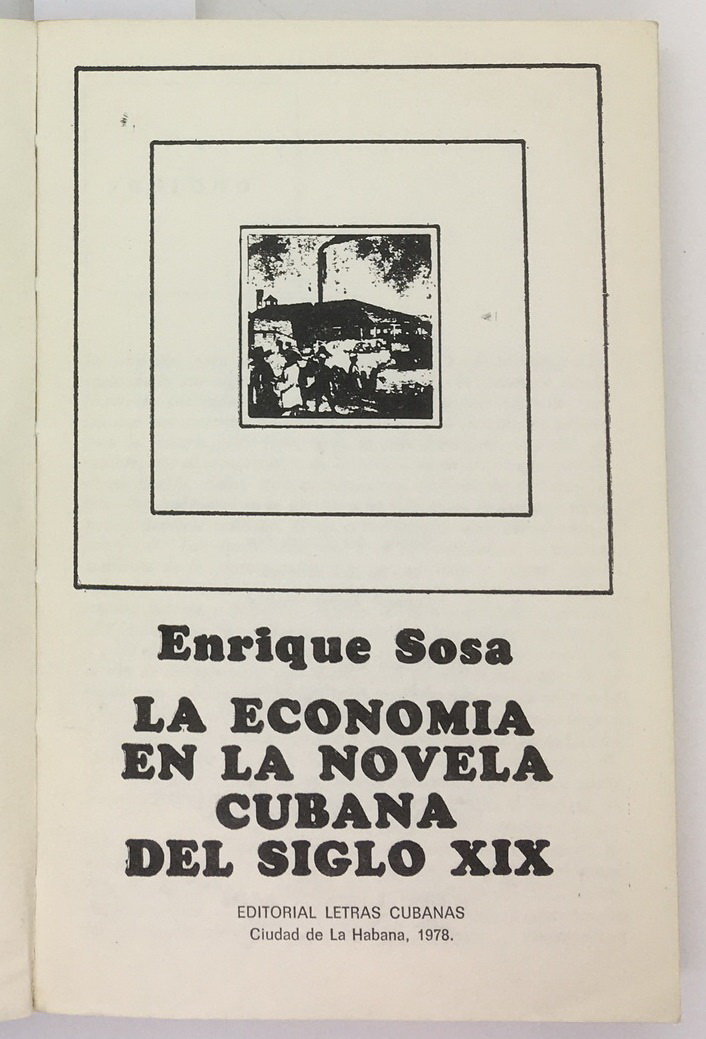 La economia en la novela cubana del siglo XIX, Enrique Sosa