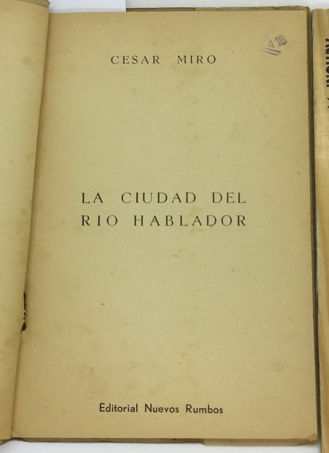 La Ciudad del Rio Hablador, Cesar Miro
