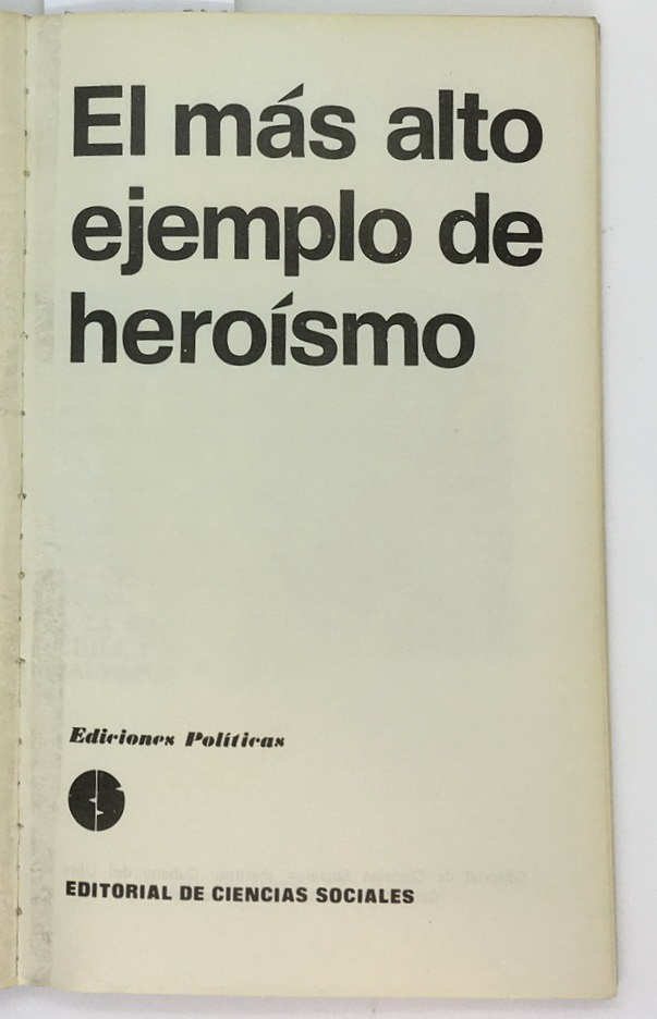El mas alto ejemplo de heroismo