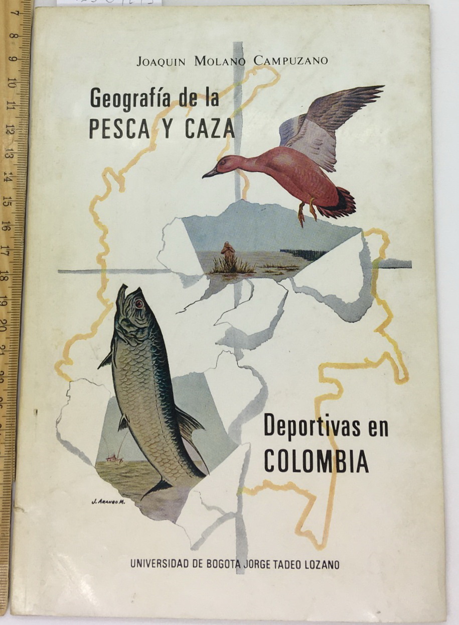 Geografia de la Pesca Y Caza, Joaquin Molano Campuzano