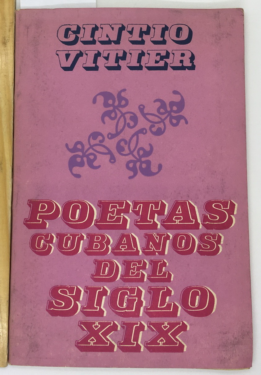 Poetas Cubanos Del Siglo XIX, Cintio Vitiez