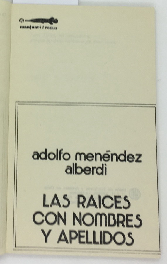 Las raices con nombres y apellidos, Adolfo Menendez Alberdi