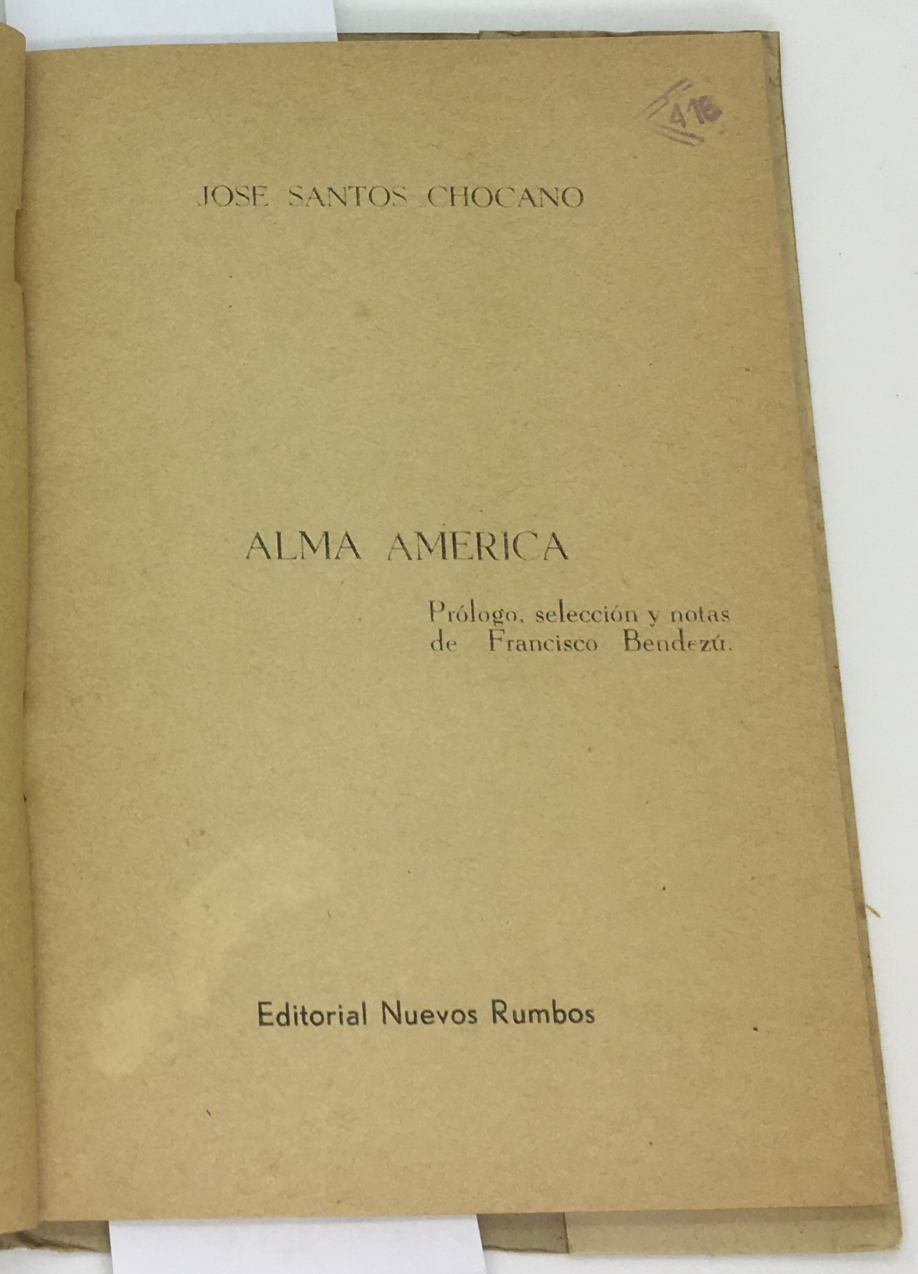 Alma America, Jose Santos Chocano
