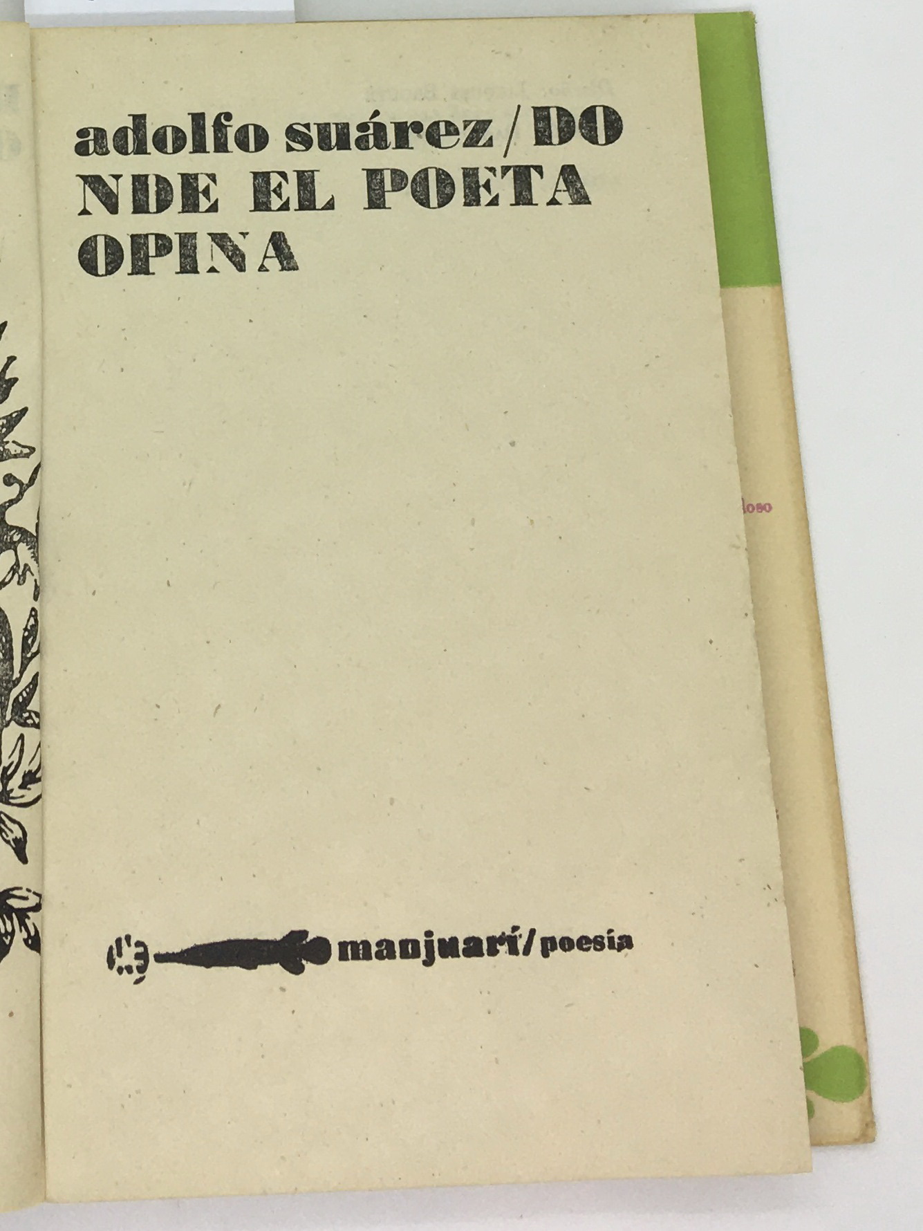 Donde el poeta opina, Adolfo Suarez