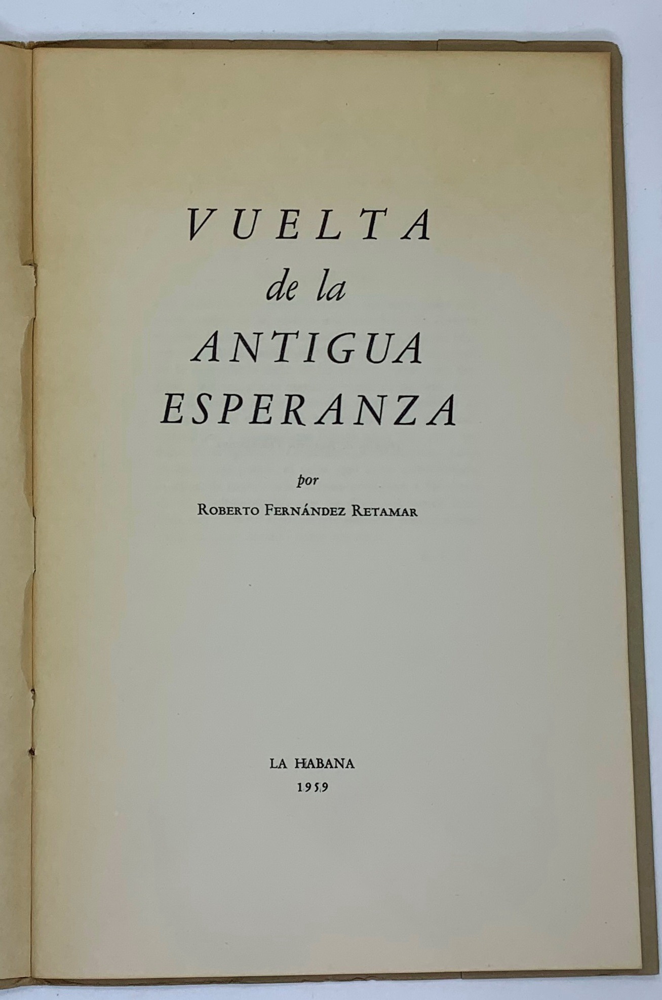Vuelta de la Antigua Es peranza, Roberto Fernandez Retamar