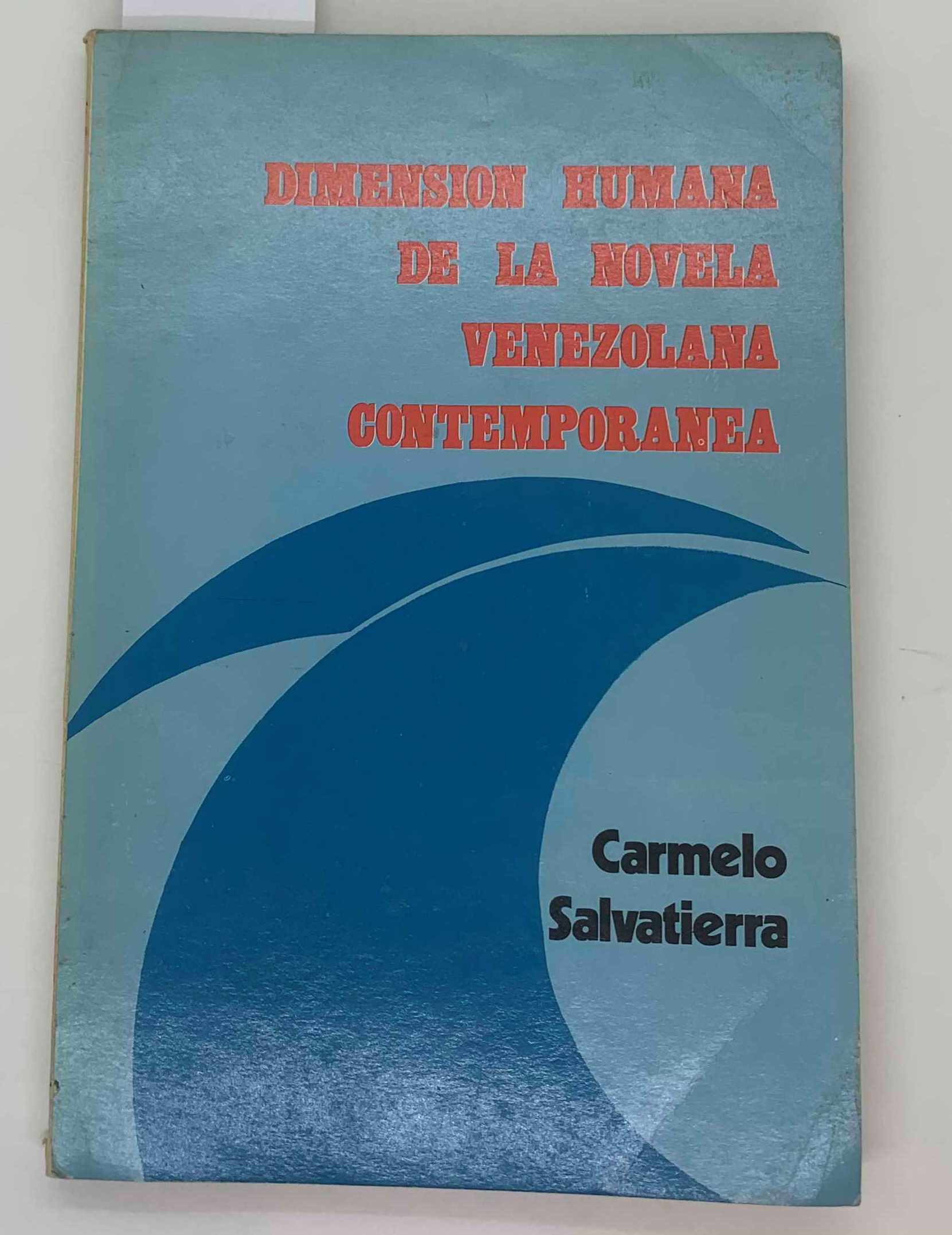 Dimension humana de la novela venezolana contemporanea