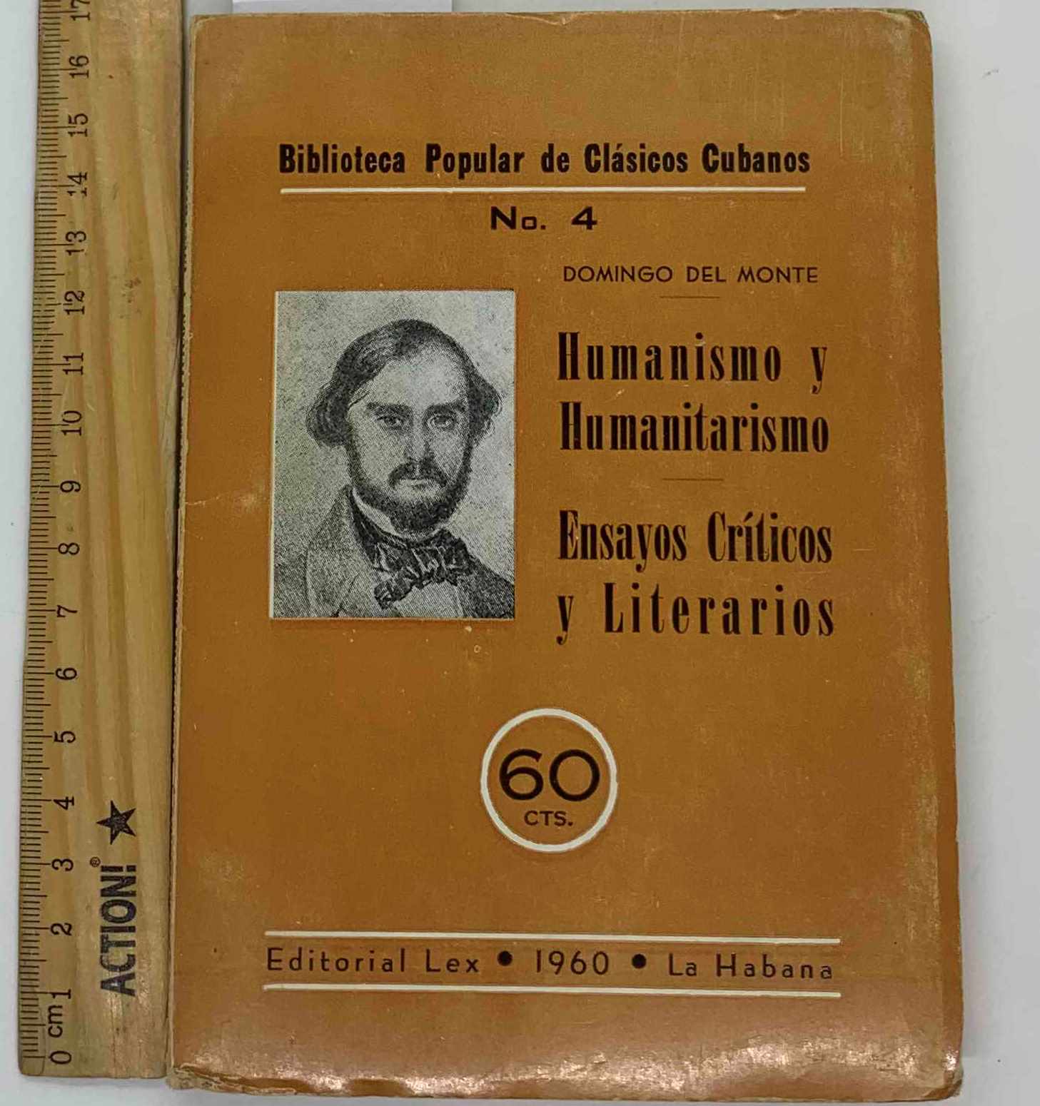 Humanismo y humanitarismo. ensayos criticos y literarios