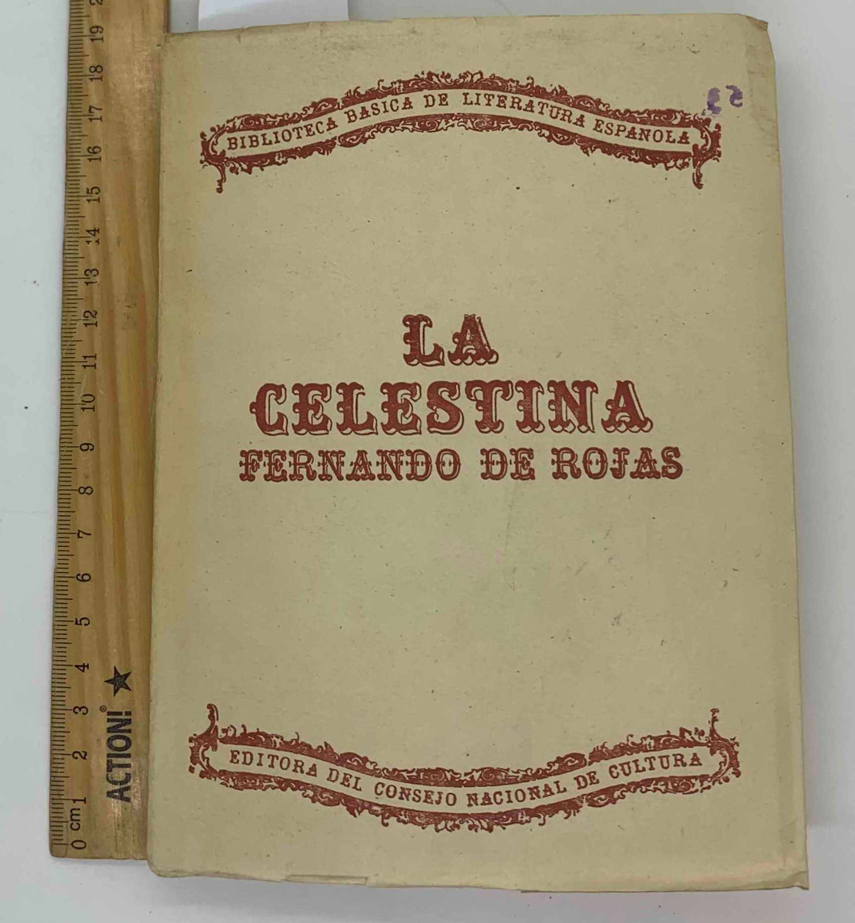 la Celestina. Tragicomedia de Calisto y Melibea