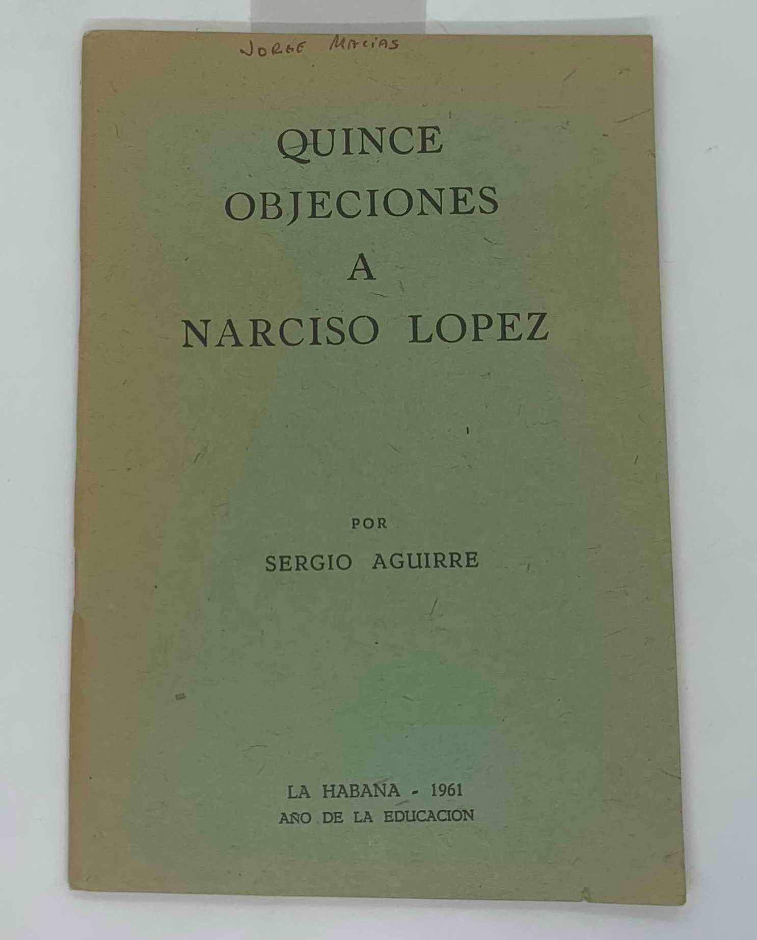 Quince Objeciones a Narciso Lopez