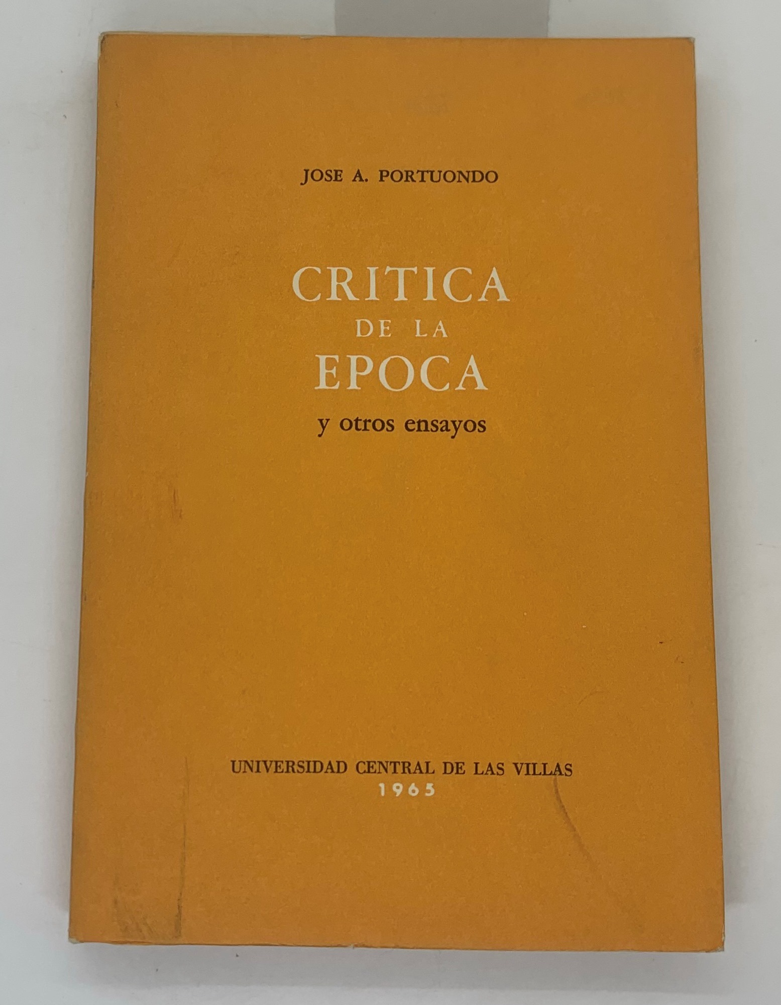 Critica de la epoca y otros ensayos