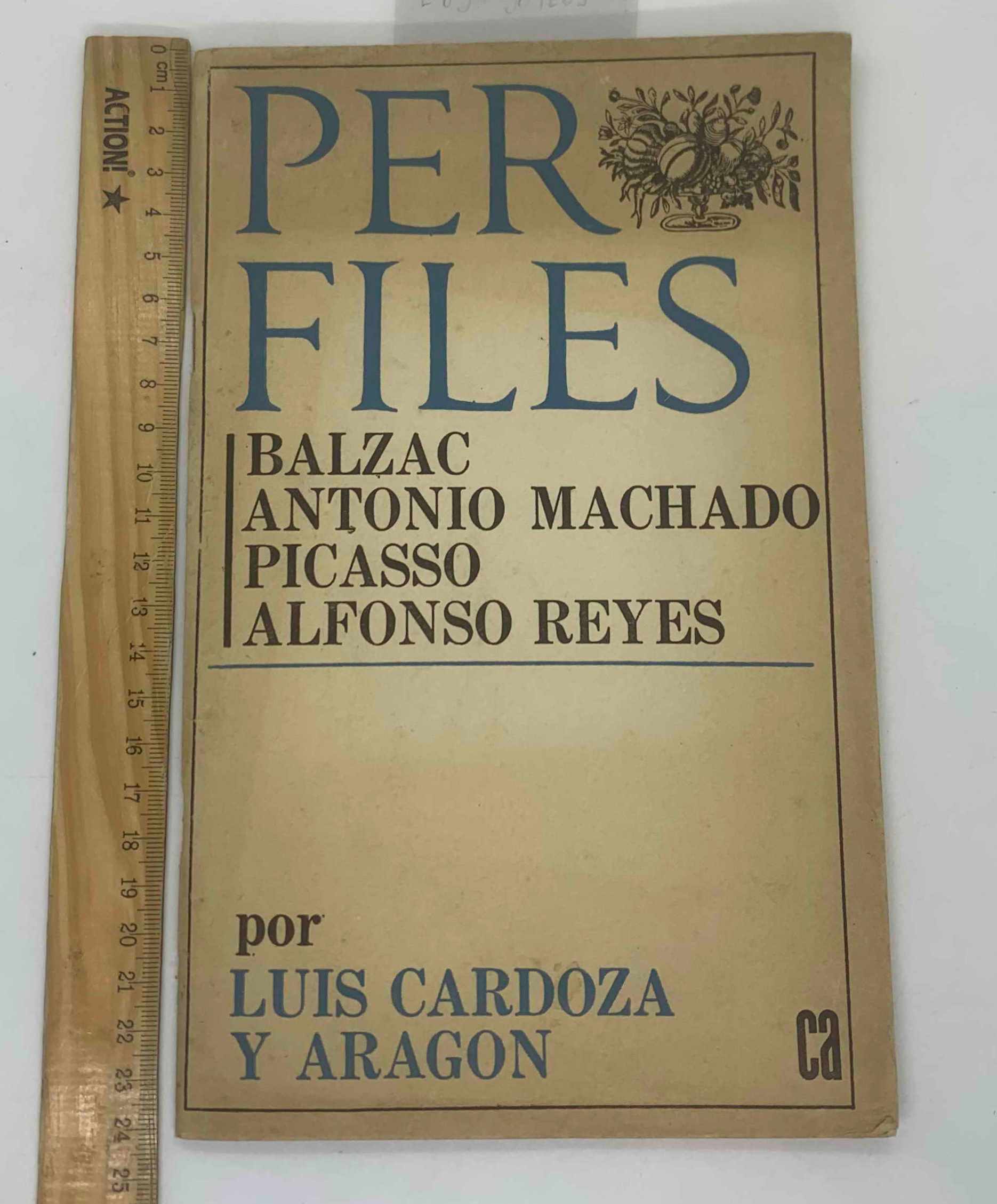 Perfiles: Balzac, Antonio Machado, Picasso, Alfonso Reyes
