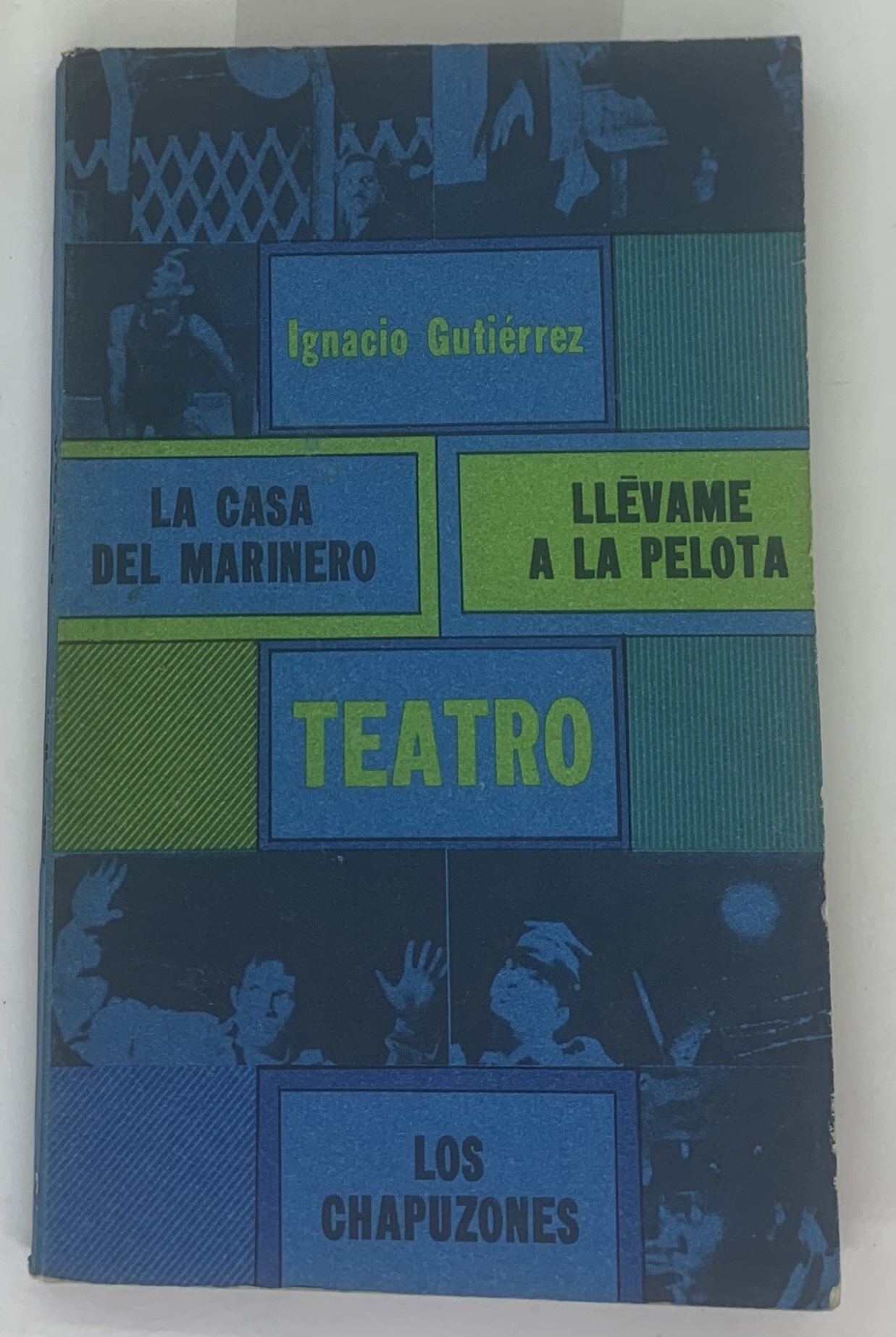 Teatro: Llevame a la pelota, La casa del Marinero, Los Chapuzones