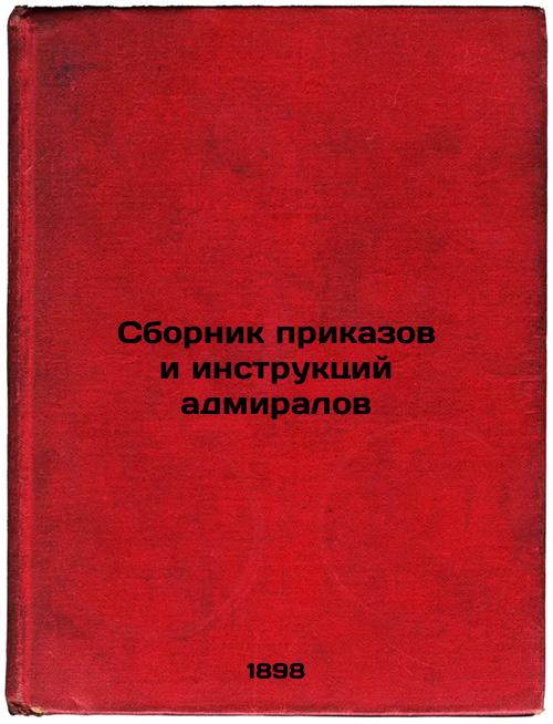 Compilation of Admirals Orders and Instructions