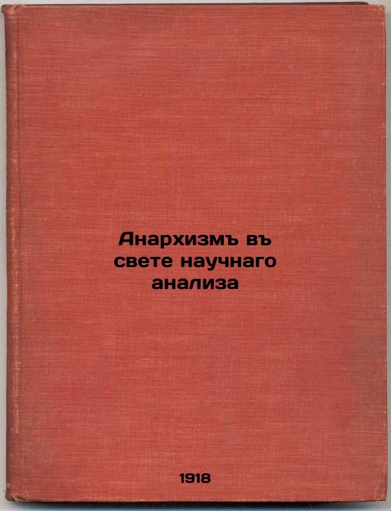 Anarchism in the light of scientific analysis