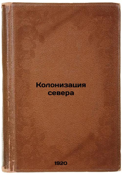 Colonization of the North