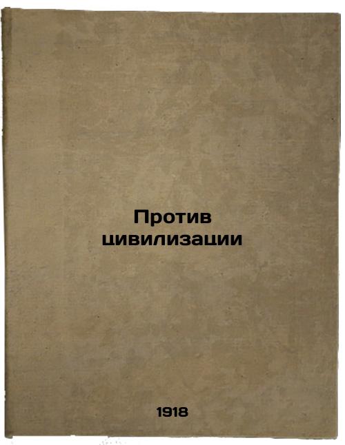 Against Civilization