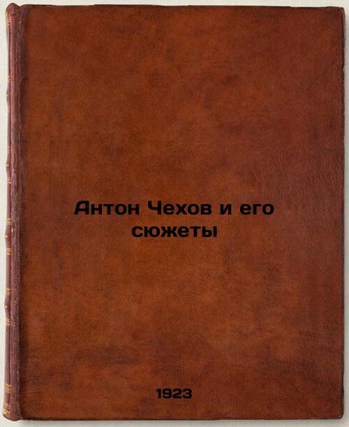 Anton Chekhov and his stories