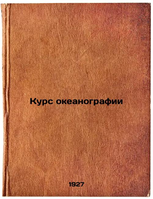 Course in oceanography.