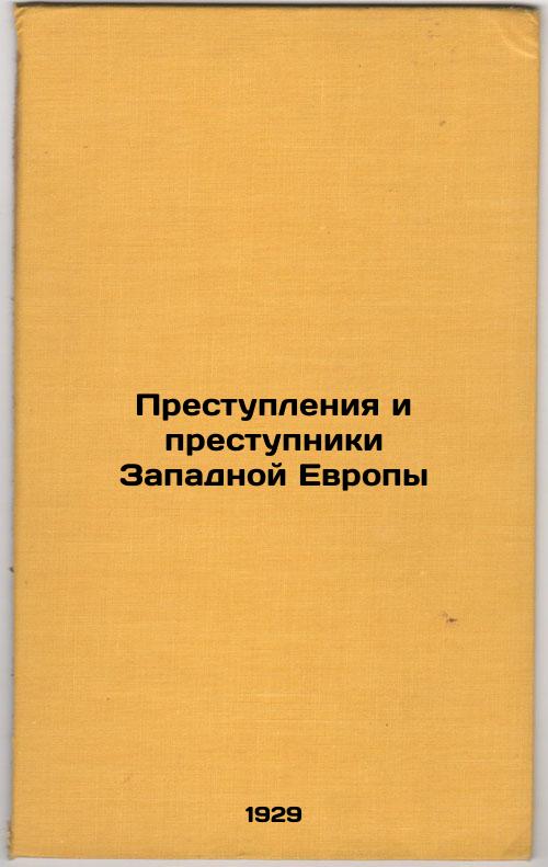 Crimes and Criminals of Western Europe