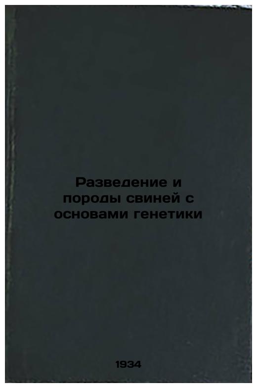 Breeding and Breeds of Pigs with Basic Genetics