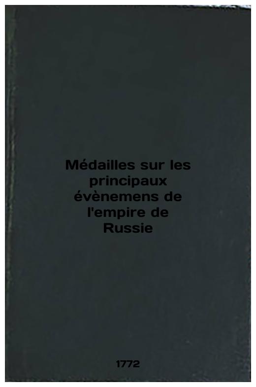Medailles sur les principaux evenemens de l'empire de Russie